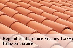 Réparation de toiture fresnoy-le-grand-02230 Horizon Toiture