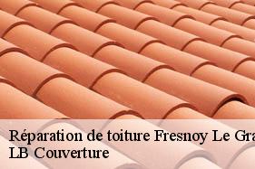 Réparation de toiture  fresnoy-le-grand-02230 LB Couverture