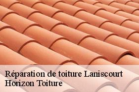 Réparation de toiture laniscourt-02000 Horizon Toiture