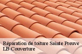 Réparation de toiture  sainte-preuve-02350 LB Couverture