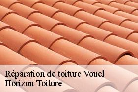 Réparation de toiture vouel-02700 Horizon Toiture